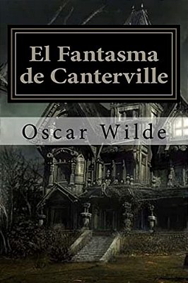 El Fantasma De Canterville (Spanish) Edition-..