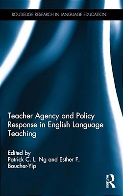 Teacher Agency And Policy Response In English Language Teaching-..