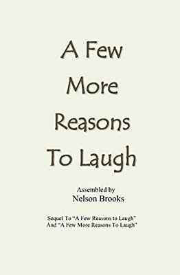 A Few More Reasons To Laugh-..
