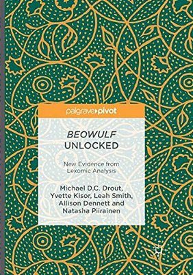 Beowulf Unlocked: New Evidence From Lexomic Analysis-..