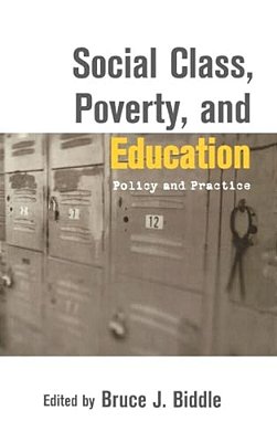 Social Class, Poverty And Education: Policy And Practice-..