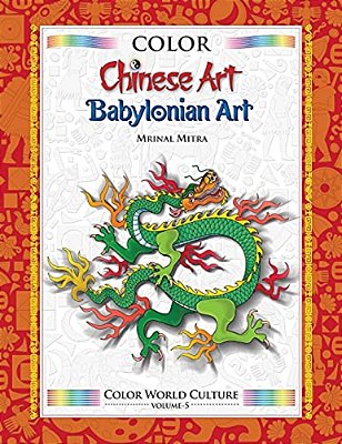 Color World Culture: Chinese Art & Babylonian Art-..
