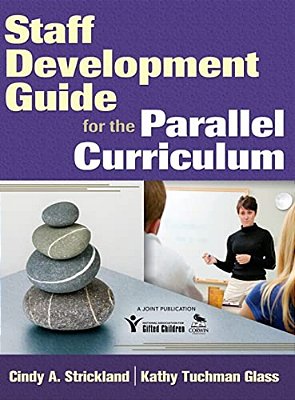 Staff Development Guide For The Parallel Curriculum-..