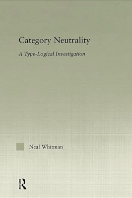 Category Neutrality: A Type-Logical Investigation-..