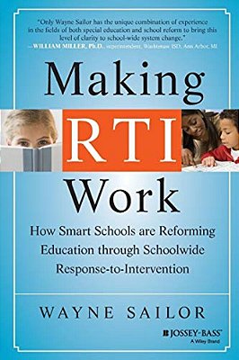 Making Rti Work: How Smart Schools Are Reforming Education Through Schoolwide Response-To-intervention-..