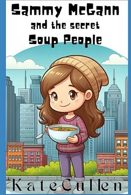 Sammy Mcgann And The Secret Soup People-..