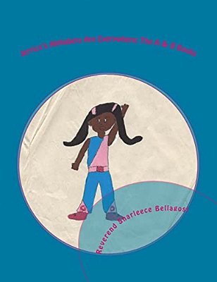 Jerrica's Alphabets Are Everywhere: The A & B Books-..