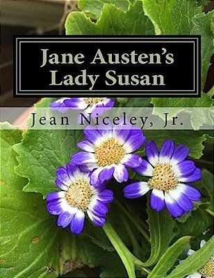 Jane Austen's Lady Susan: A Teacher Packet Or Reading Group Discussion Resource-..