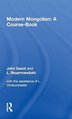 Modern Mongolian: A Course-Book-..