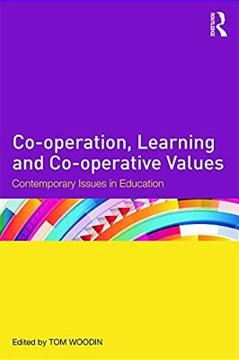 Co-Operation, Learning And Co-Operative Values: Contemporary Issues In Education-..