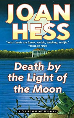 Death By The Light Of The Moon: A Claire Malloy Mystery-..