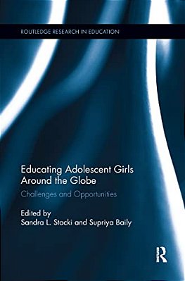 Educating Adolescent Girls Around The Globe: Challenges And Opportunities-..