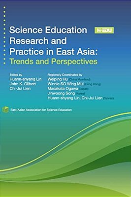Science Education Research And Practice In East Asia: Trends And Perspectives-..