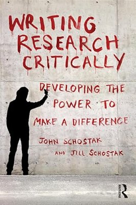 Writing Research Critically: Developing The Power To Make A Difference-..