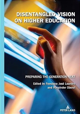 Disentangled Vision On Higher Education: Preparing The Generation Next-..
