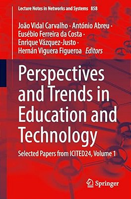 Perspectives And Trends In Education And Technology: Selected Papers From Icited24, Volume 1-..