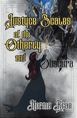 Justyce Scales Of The Otherly And Obscura-..
