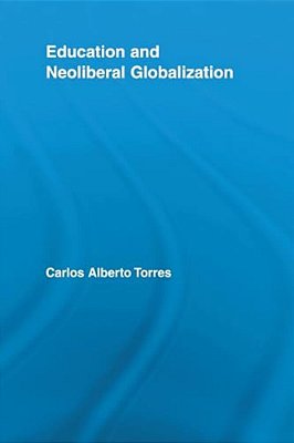 Education And Neoliberal Globalization-..