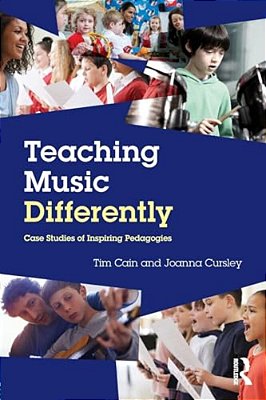 Teaching Music Differently: Case Studies Of Inspiring Pedagogies-..
