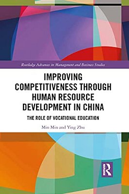 Improving Competitiveness Through Human Resource Development In China: The Role Of Vocational Education-..