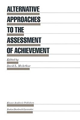 Alternative Approaches To The Assessment Of Achievement-..
