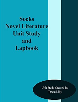 Socks Novel Literature Unit Study And Lapbook-..