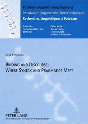 Binding And Discourse: Where Syntax And Pragmatics Meet-..