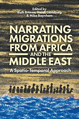 Narrating Migrations From Africa And The Middle East: A Spatio-Temporal Approach-..