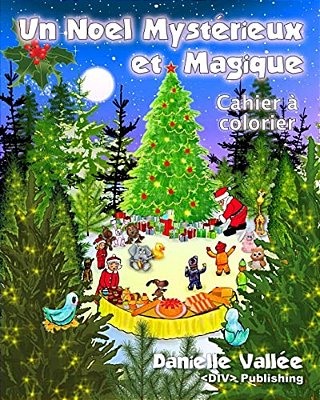 Un Noel Mysterieux Et Magique - Cahier A Colorier-..