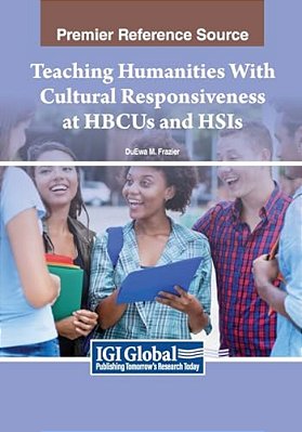 Teaching Humanities With Cultural Responsiveness At Hbcus And Hsis-..