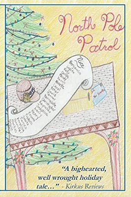 North Pole Patrol: A Christmas Adventure-..