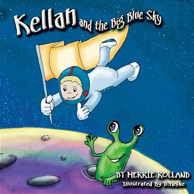Kellan And The Big Blue Sky-..