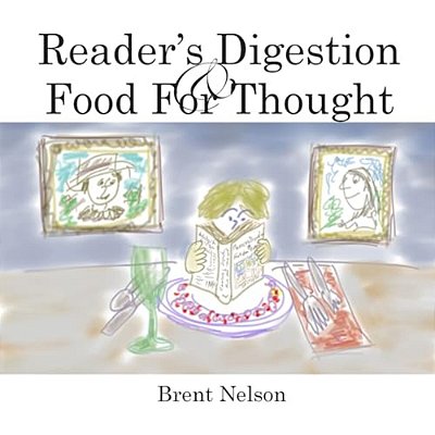 Reader's Digestion: Food For Thought-..