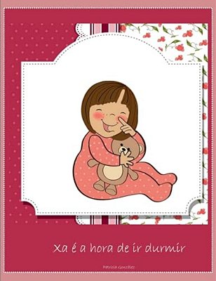 Xa É A Hora De Ir Durmir-..