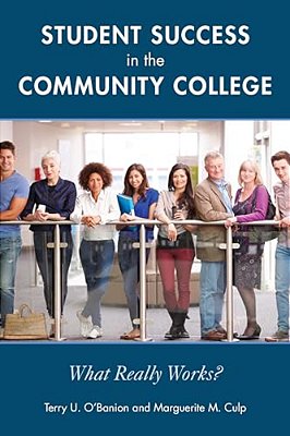 Student Success In The Community College: What Really Works?-..