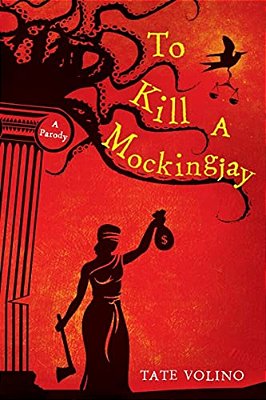 To Kill A Mockingjay: A Parody-..