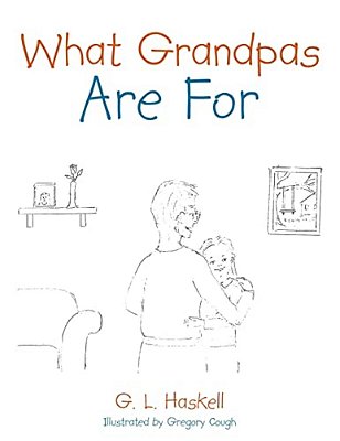 What Grandpas Are For-..
