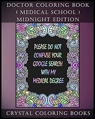 Doctor Coloring Book (Medical School) Midnight Edition: 30 Student At Med School Stress Relief Coloring Pages, Each Page Within This Great Coloring-..