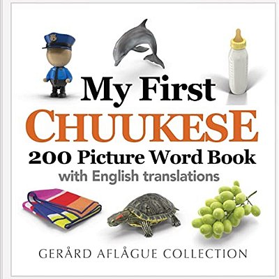 My First Chuukese 200 Picture Word Book-..