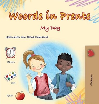 Words In Pictures - My Day (Afrikaans Children's Book)-..