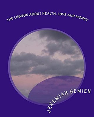 The Lesson About Health, Love And Money-..