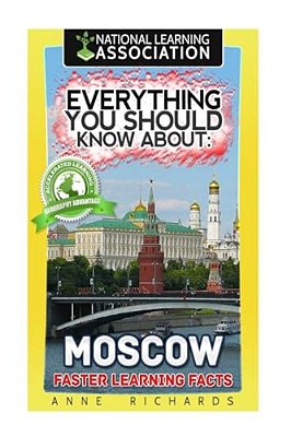 Everything You Should Know About: Moscow-..