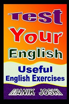 Test Your English: Useful English Exercises-..