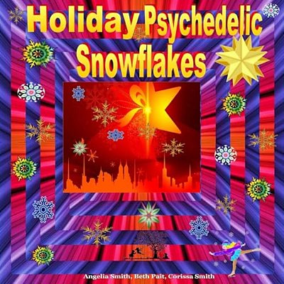 Holiday Psychedelic Snowflakes-..