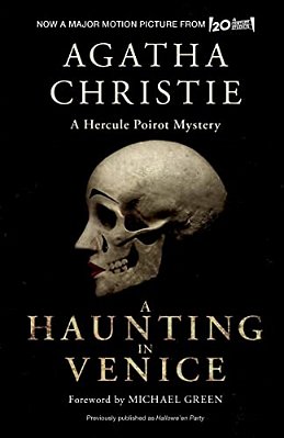 A Haunting In Venice [Movie Tie-In]: Originally Published As Hallowe'En Party: A Hercule Poirot Mystery-..