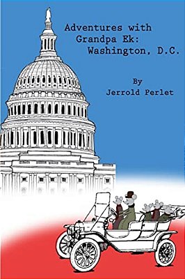 Adventures With Grandpa Ek: Washington DC-..