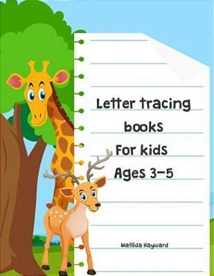 Letter Tracing Books For Kids Ages 3-5: Handwriting Printing Workbook, Coloring Alphabet (Pre-Kinder, Kindergarten)-..