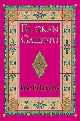 El Gran Galeoto-..