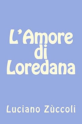 L'Amore Di Loredana-..