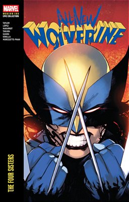 All-New Wolverine Modern Era Epic Collection: The Four Sisters-..
